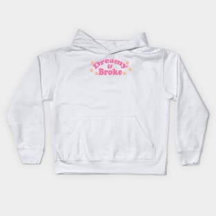 Broke & Dreamy Kids Hoodie